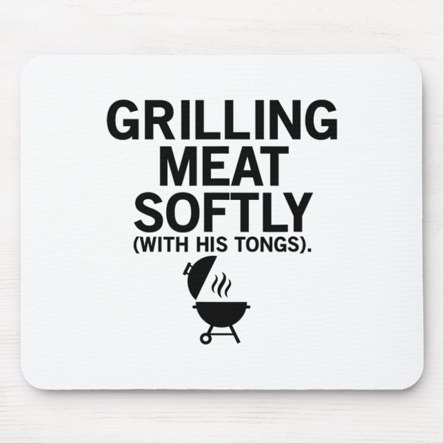 Grilling Meat Softly With His Tongs Funny Bbq Part Mouse Mat (Front)