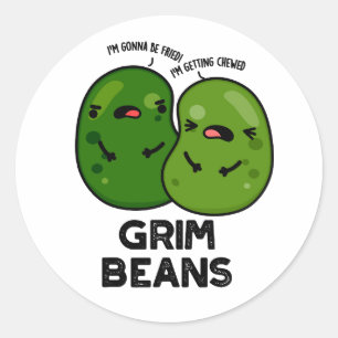 Grim Beans Funny Veggie Puns  Classic Round Sticker