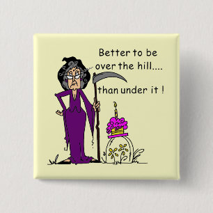 Grim Reaper Birthday Humour 15 Cm Square Badge
