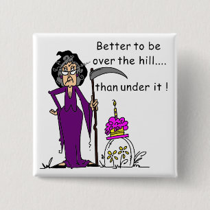 Grim Reaper Birthday Humour 15 Cm Square Badge