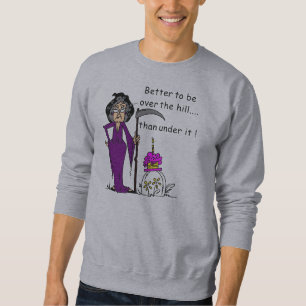 Grim Reaper Birthday Humour Sweatshirt