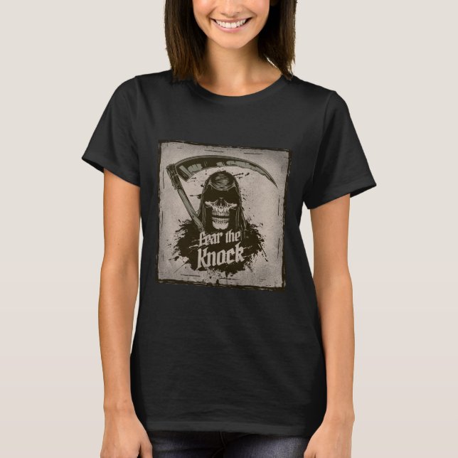 Grim Reaper Fear the Knock T-Shirt (Front)