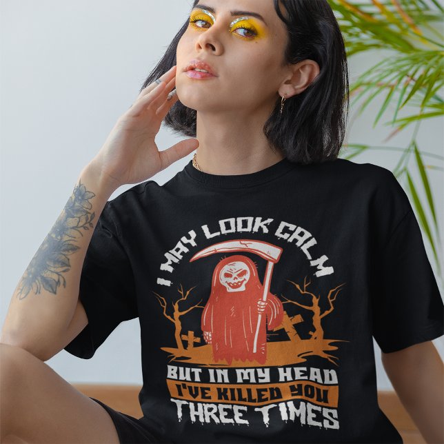Grim Reaper Humour Halloween Quote T-Shirt  (Creator Uploaded)