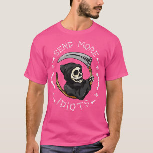 Grim Reaper Humour Irony Saying T-Shirt