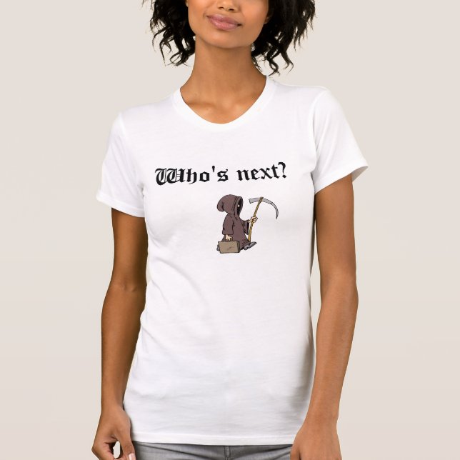 Grim Reaper off to work T-Shirt (Front)