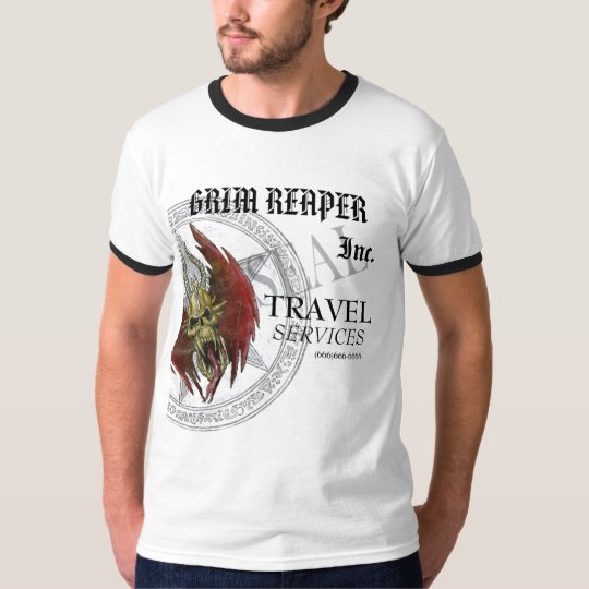 GRIM REAPER, TRAVEL SERVICES,TOO T-Shirt