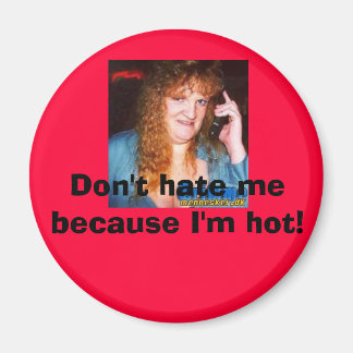 grimmemennesker_dk-pic109, Don't hate me becaus... Magnet