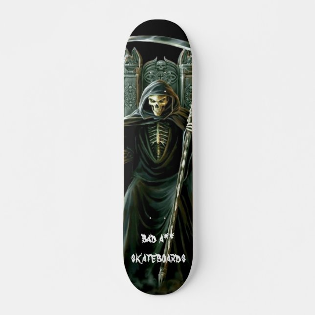 grimreaper, bad a** skat... skateboard (Front)