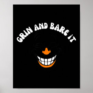 Grin And Bare It Funny Sarcastic Quote Poster