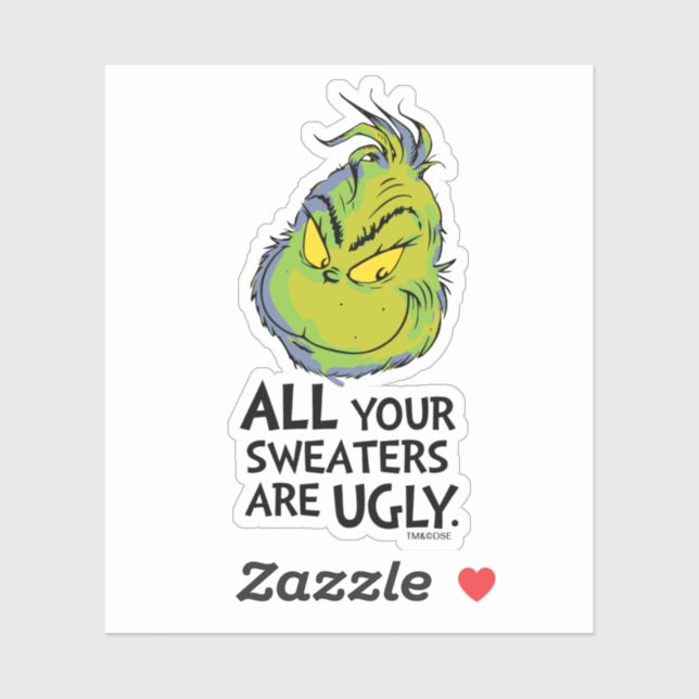 Grinch | All Your Sweaters Are Ugly Quote (Sheet)