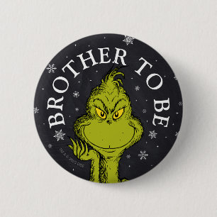 Grinch Chalkboard Baby Shower   Brother To Be 6 Cm Round Badge
