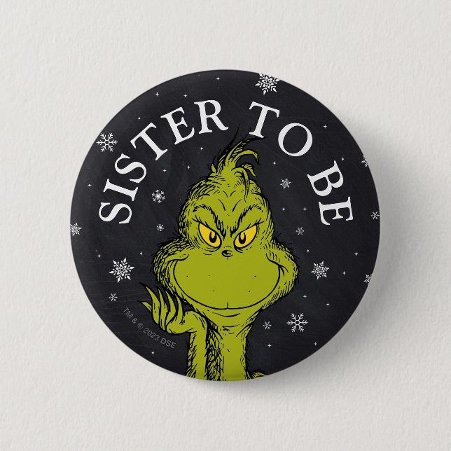 Grinch Chalkboard Baby Shower | Sister To Be 6 Cm Round Badge (Front)