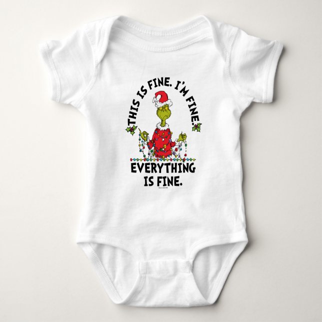 Grinch | Everything is Fine Baby Bodysuit (Front)