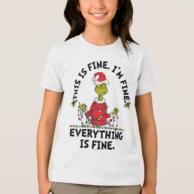 Grinch | Everything is Fine Tri-Blend Shirt (Front)