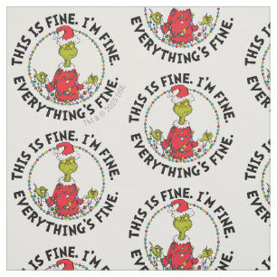Grinch   Everything's Fine Fabric