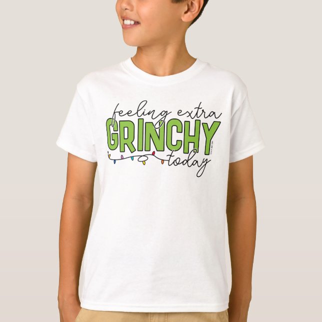 Grinch | Feeling Extra Grinchy Today 2 T-Shirt (Front)
