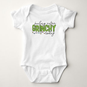 Grinch   Feeling Extra Grinchy Today 4 Baby Bodysuit