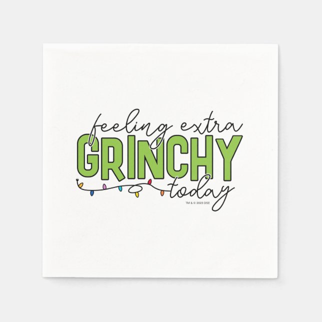 Grinch | Feeling Extra Grinchy Today 4 Napkin (Front)