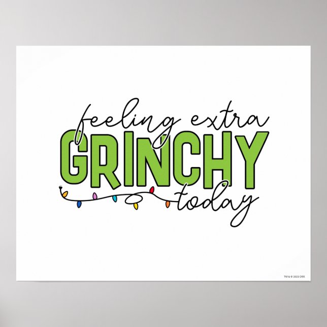 Grinch | Feeling Extra Grinchy Today 4 Poster (Front)