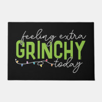 Grinch | Feeling Extra Grinchy Today