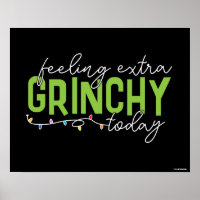 Grinch | Feeling Extra Grinchy Today