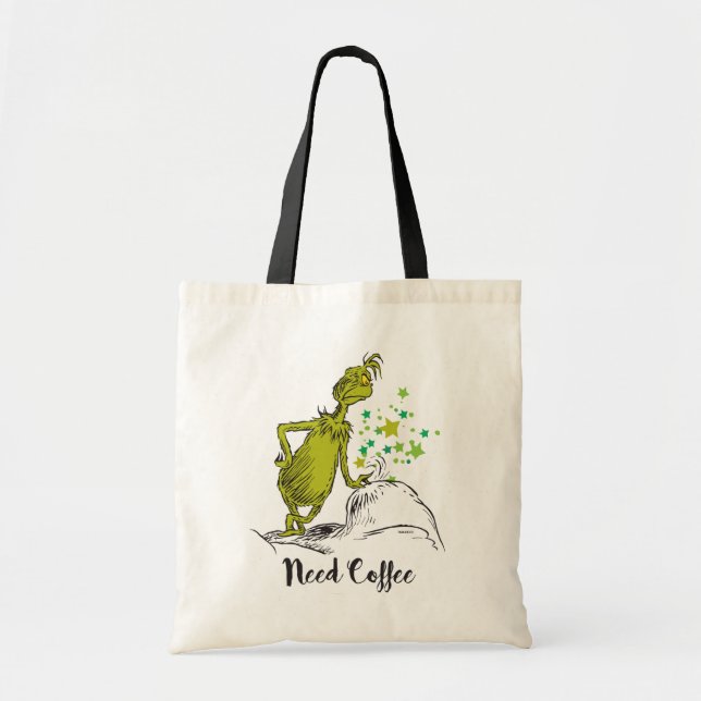 Grinch | Funny Need Coffee Tote Bag (Front)