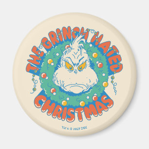 Grinch Hated Christmas Magnet