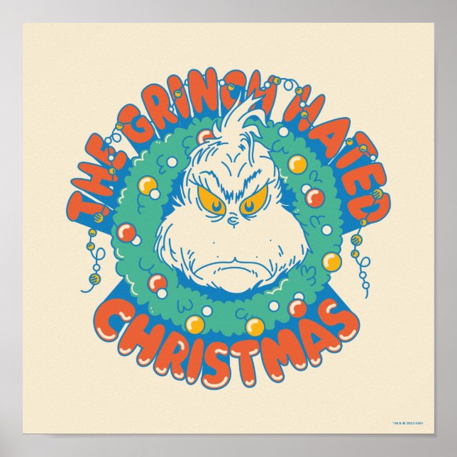 Grinch Hated Christmas Poster (Front)
