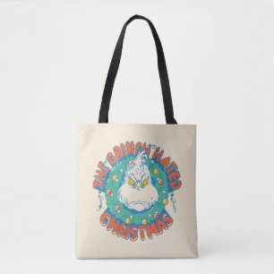 Grinch Hated Christmas Tote Bag