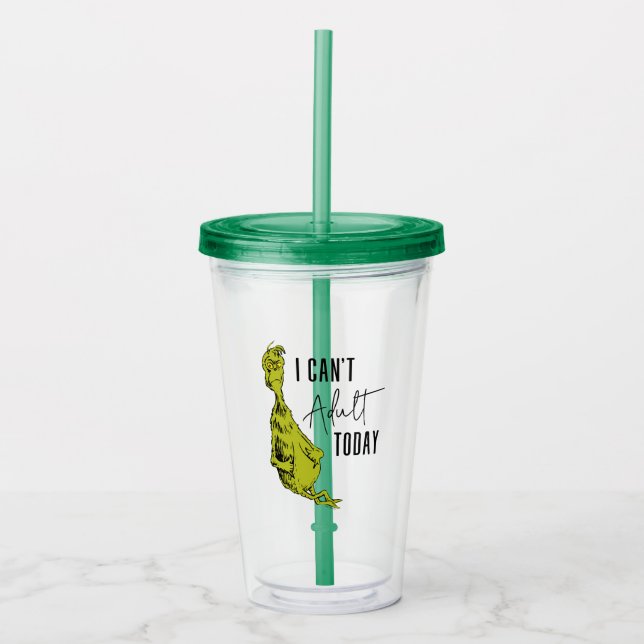 Grinch | I Can't Adult Today Acrylic Tumbler (Front)