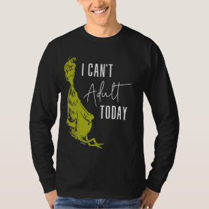 Grinch I Can't Adult Today T-Shirt Funny