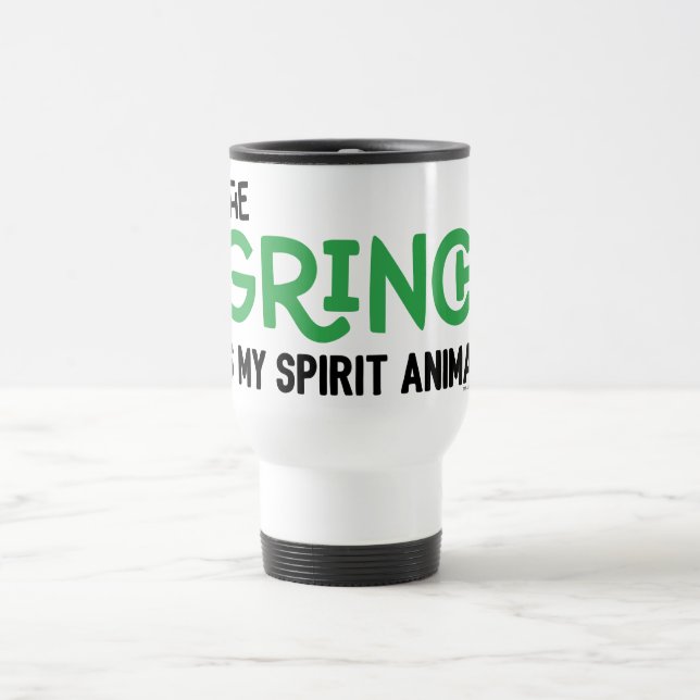 Grinch is my Spirit Animal Quote Travel Mug (Center)