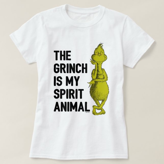 Grinch is my Spirit Animal T-Shirt Quote (Design Front)