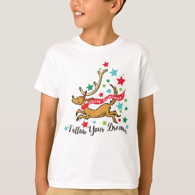 Grinch | Max - Follow your Dreams T-Shirt (Front)
