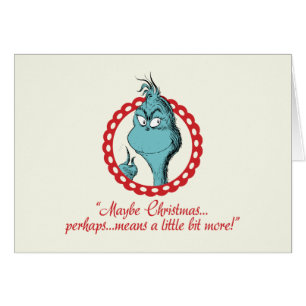Grinch   Maybe Christmas…