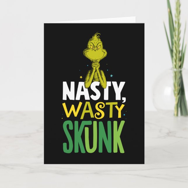 Grinch | Nasty Wasty Skunk Card (Front)