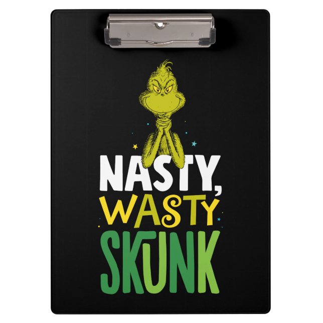 Grinch | Nasty Wasty Skunk Clipboard (Front)