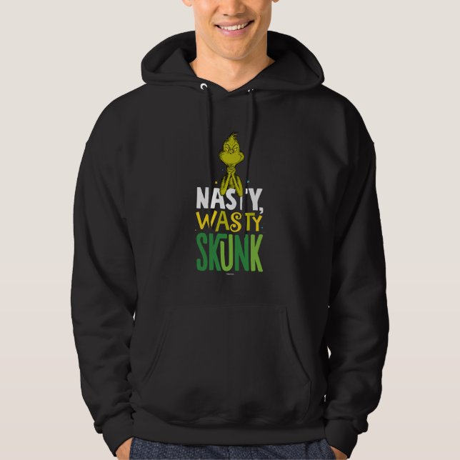 Grinch | Nasty Wasty Skunk Hoodie (Front)