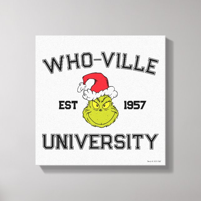 Grinch | Who-ville University Est 1957 Canvas Print (Front)