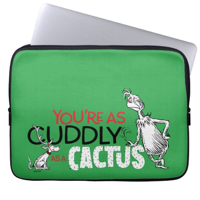 Grinch | You're as Cuddly as a Cactus Quote Laptop Sleeve (Front)