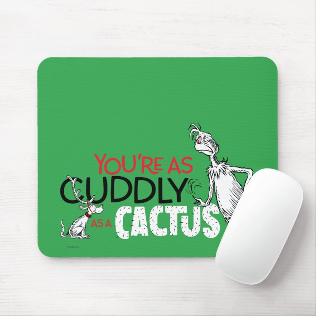 Grinch | You're as Cuddly as a Cactus Quote Mouse Mat (With Mouse)