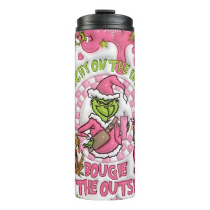Grinchy on the Inside, Bougie on the Outside Thermal Tumbler