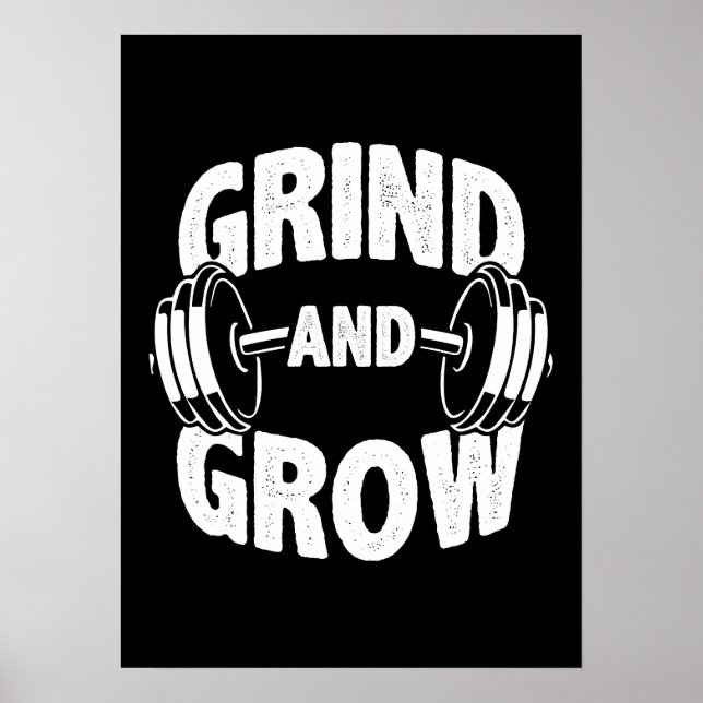 Grind and Grow - Gym Workout Motivation Poster (Front)