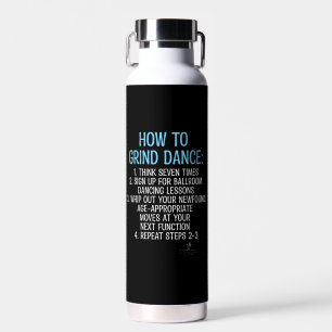 Grind Dancing Tutorial - NOT! Water Bottle