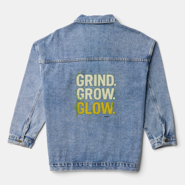 GRIND.GROW.GLOW.—Inspirational Botanical Typograph Denim Jacket (Back)