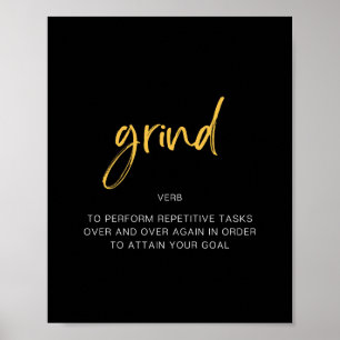 Grind Inspiring Quote Poster
