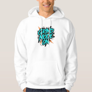 "Grind Mode On" Motivational Quote Hoodie