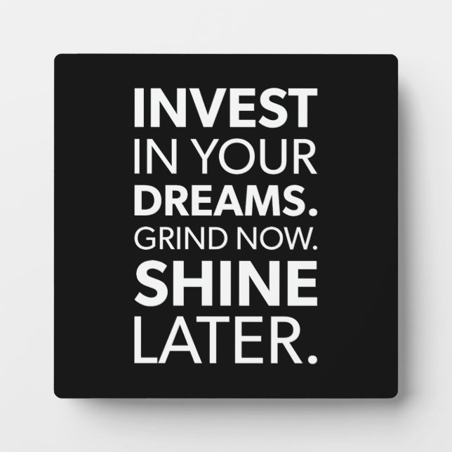 Grind Now, Shine Later - Success Motivational Plaque (Front)