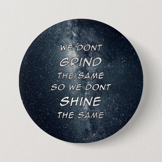 Grind & Shine Stars Motivational Inspiration 7.5 Cm Round Badge (Front)