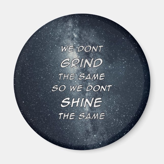 Grind & Shine Stars Motivational Inspiration Magnet (Front)